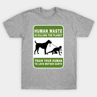 Train Your Human T-Shirt